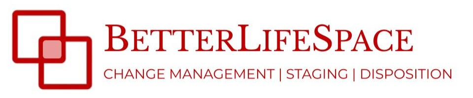 BetterLifeSpace — Change Management | Staging | Disposition